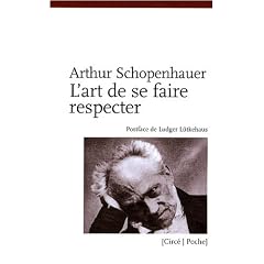 L'art de se faire respecter : Expos� en 14 maximes