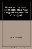 Women on the move : struggles for equal rights in England