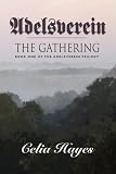 Adelsverein the Gathering - Book One of The Adelsverein Trilogy