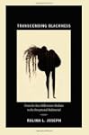 Transcending Blackness: From the New...