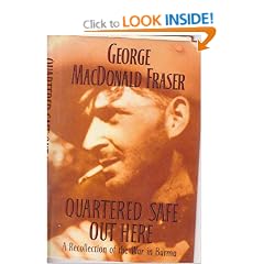 Quartered Safe Out Here: A Recollection of the War in Burma