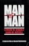 Man to Man: A Guide for Men in Abusive Relationships