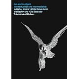 Intertextualit�t und Intermedialit�t in Walter Moers' "Wilde Reise durch die Nacht" und "Die Stadt der Tr�umenden B�cher"von "Jan M Altgeld"