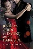 Jessica's Guide to Dating on the Dark Side