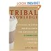 Tribal Knowledge: Business Wisdom Brewed from the Grounds of Starbucks Corporate Culture