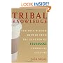 Tribal Knowledge: Business Wisdom Brewed from the Grounds of Starbucks Corporate Culture