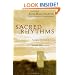 Sacred Rhythms: Arranging Our Lives for Spiritual Transformation
