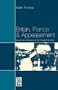 Britain, France and Appeasement: Anglo-French Relations in the Popular Front Era (French Studies)