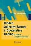 413maEk9BqL. SL160  Hidden Collective Factors in Speculative Trading: A Study in Analytical Economics