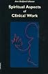 Spiritual Aspects of Clinical Work