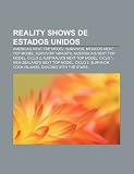 Reality shows de Estados Unidos: America's Next Top Model, Survivor, Mexico's Next Top Model, Survivor: Vanuatu, Australia's Next Top Model (Spanish Edition)