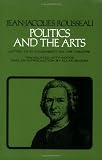 Politics and the Arts: Letter to M. DAlembert on the Theatre (Agora Editions)