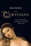 La cortesana/ In the Company of the Courtesan