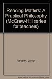 Reading matters : a practical philosophy