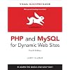 PHP and MySQL for Dynamic Web Sites: Visual QuickPro Guide (4th Edition)