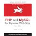 PHP and MySQL for Dynamic Web Sites: Visual QuickPro Guide (4th Edition)