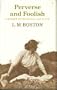 Perverse and foolish: A memoir of childhood and youth