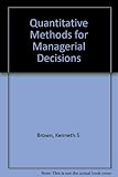 Quantitative methods for managerial decisions