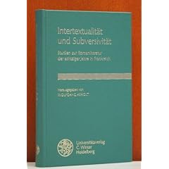 Intertextualit�t und Subversivit�t: Studien zur Romanliteratur der achtziger Jahre in Frankreich