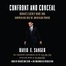 Confront and Conceal: Obama's Secret Wars and Surprising Use of American Power
