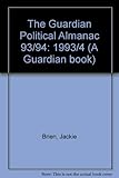 The Guardian political almanac. 1993/4