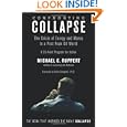Confronting Collapse: The Crisis of Energy and Money in a Post Peak Oil World by Michael C. Ruppert and Ph.D., Colin Campbell
