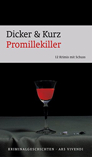 Promillekiller: 12 Krimis mit Schuss (German Edition)