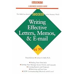 (Writing Effective Letters, Memos, and E-mail) By Bell, Arthur H. (Author) Paperback on (08 , 2004)