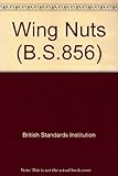 Specification for wing nuts : [metric and inch units]