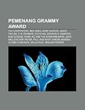 Pemenang Grammy Award: The Carpenters, Bee Gees, Anne Murray, James Taylor, A. R. Rahman, Yo-Yo Ma, Edward R. Murrow, Boz Scaggs, Kon (Indonesian Edition)