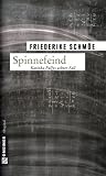 Spinnefeind - Katinka Palfys achter Fall - Friederike Schm&ouml;e