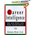 Career Intelligence : The 12 New Rules for Work and Life Success by  Barbara Moses