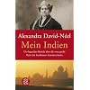 Mein Indien: Der legend�re Bericht �ber die erste gro�e Reise der ber�hmten Asienforscherin