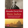 Mein Indien: Der legend�re Bericht �ber die erste gro�e Reise der ber�hmten Asienforscherin