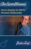 The Spirit of Romance How to Develop the Skill for Romantic Relationships Reviews 413nVbZTpJL. SL160 The Spirit of Romance How to Develop the Skill for Romantic Relationships Reviews