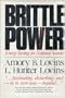 Brittle Power: Energy Strategy for National Security