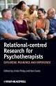 Relational-centred Research for Psychotherapists: Exploring Meanings and Experience