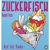 ZUCKERFISCH - auf die Hand (#5)