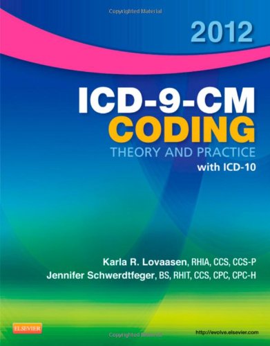 2012 ICD-9-CM Coding Theory and Practice with ICD-10, 1e
