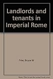 Landlords and tenants in Imperial Rome