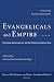 Books : Evangelicals and Empire: Christian Alternatives to the Political Status Quo