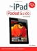 The iPad Pocket Guide (Pocket Guides)