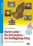 Bild zu: Martin Luther - Die Reformation - Der Drei&szlig;igj&auml;hrige Krieg: Leben im Zeitalter der Glaubenskrise, Foliensatz