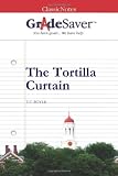 GradeSaver (TM) ClassicNotes The Tortilla Curtain Study Guide