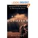 Authentic Devotion: A Modern Interpretation of Introduction to the Devout Life by Francis de Sales