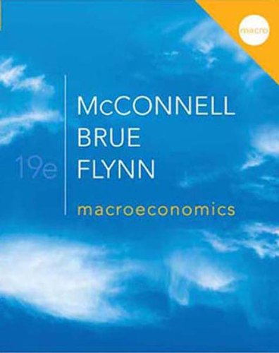 Macroeconomics, 19th edition (McGraw-Hill Series Economics)  - Sean Flynn,Campbell McConnell, Stanley Brue