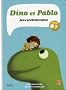 Dino et pablo : Jeux pr�historiques
