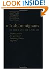 Irish Immigrants in the Land of Canaan: Letters and Memoirs from Colonial and Revolutionary America, 1675-1815