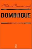 Dominique. Erotischer Roman - Helena Ravenscroft