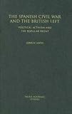 The Spanish Civil War and the British left : political activism and the popular front
